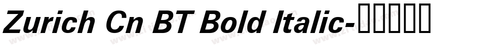 Zurich Cn BT Bold Italic字体转换